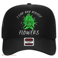 I Can Buy Myself Flowers Weed Funny 420 Day Cannabis Hat thumb 0