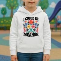 I Could Be Meaner Floral Humor Quote Funny  Kids Hoodie thumb 3