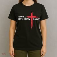 I CanT But I Know A Guy Jesus Cross Funny Christian T-Shirt thumb 4