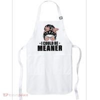 I Could Be Meaner Funny Women Saying Quote Messy Bun Mom Apron thumb 0
