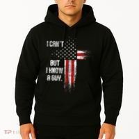 I Cant But I Know A Guy Jesus Cross Christian Believer Hoodie thumb 2