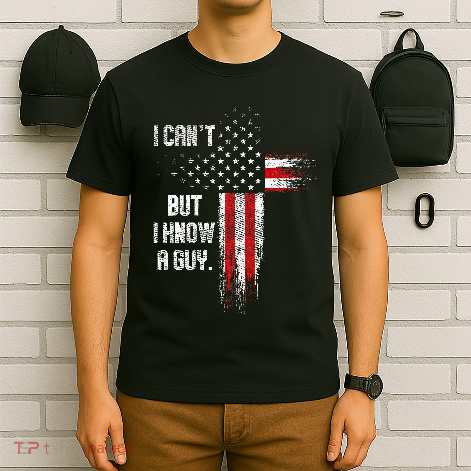I Cant But I Know A Guy Jesus Cross Christian Believer T-Shirt