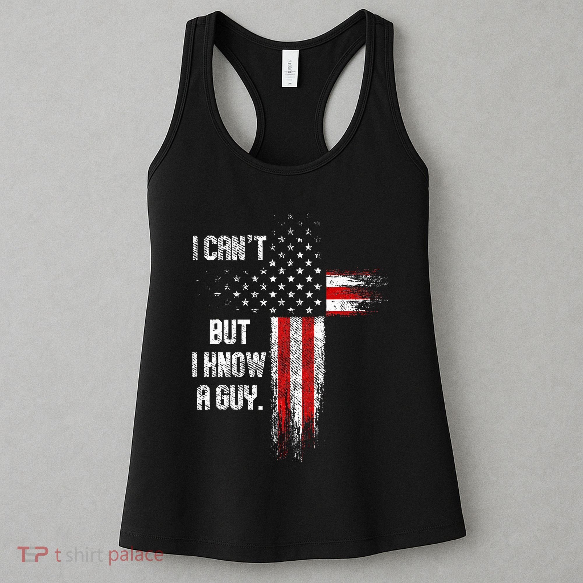 I Cant But I Know A Guy Jesus Cross Christian Believer Women's Tank Top