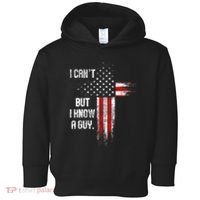 I Cant But I Know A Guy Jesus Cross Christian Believer Toddler Hoodie thumb 0