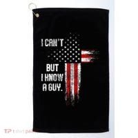 I Cant But I Know A Guy Jesus Cross Christian Believer Golf Towel thumb 0