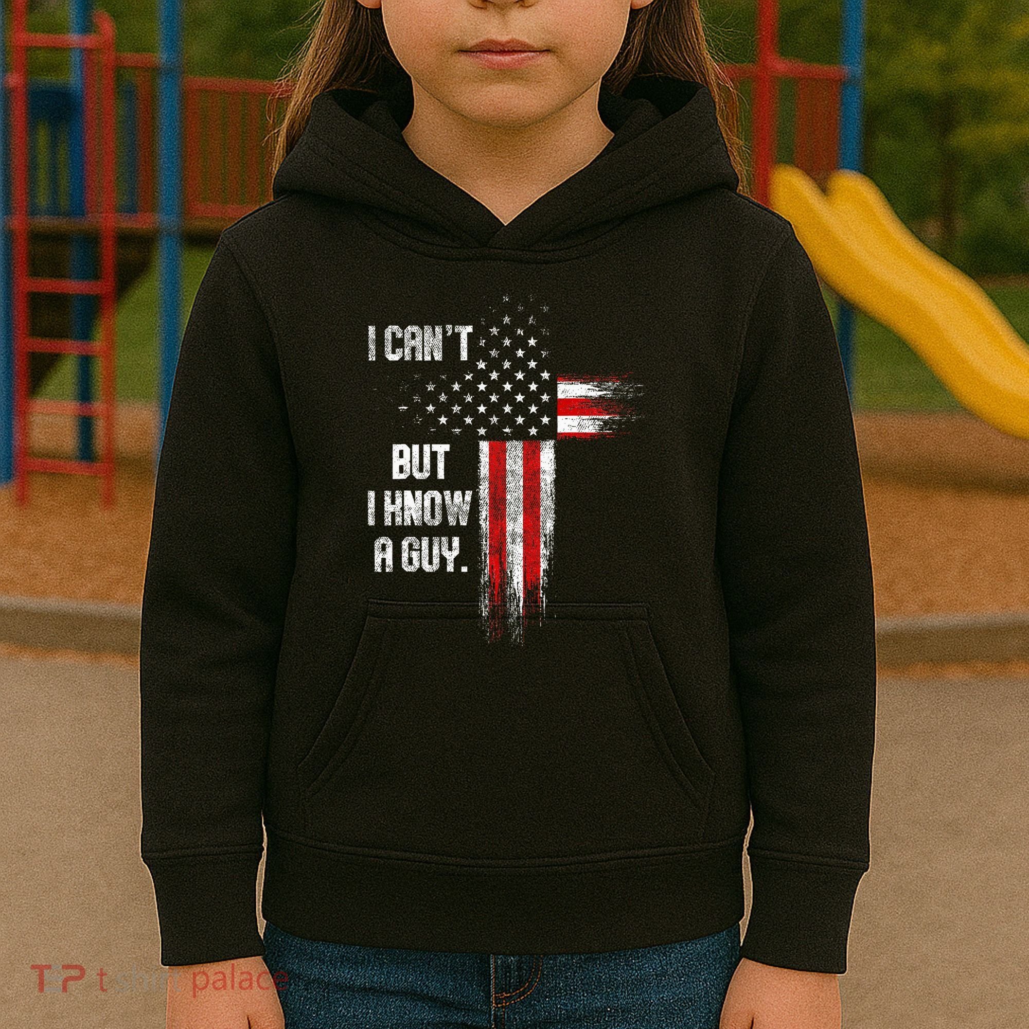 I Cant But I Know A Guy Jesus Cross Christian Believer Kids Hoodie