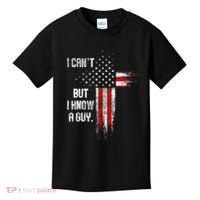 I Cant But I Know A Guy Jesus Cross Christian Believer Kids T-Shirt thumb 0