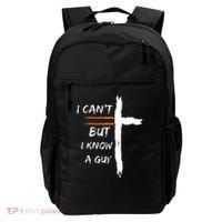 I Cant But I Know A Guy Christian Faith Jesus Backpack thumb 0