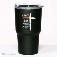I Cant But I Know A Guy Christian Faith Jesus Tumbler thumb 0