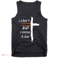 I Cant But I Know A Guy Christian Faith Jesus Tank Top thumb 0