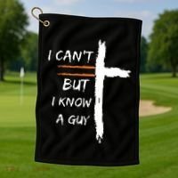 I Cant But I Know A Guy Christian Faith Jesus Golf Towel thumb 1