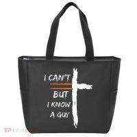 I Cant But I Know A Guy Christian Faith Jesus Tote Bag thumb 0