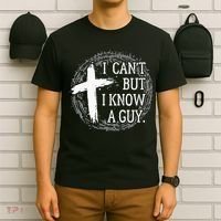I can't but I know a guy Jesus cross funny christian Faith T-Shirt thumb 6
