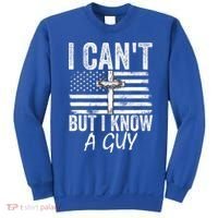 I Can't But I Know A Guy Jesus Cross Funny Christian Sweatshirt thumb 0