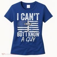 I Can't But I Know A Guy Jesus Cross Funny Christian Women's T-Shirt thumb 0