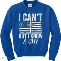 I Can't But I Know A Guy Jesus Cross Funny Christian Kids Sweatshirt thumb 0
