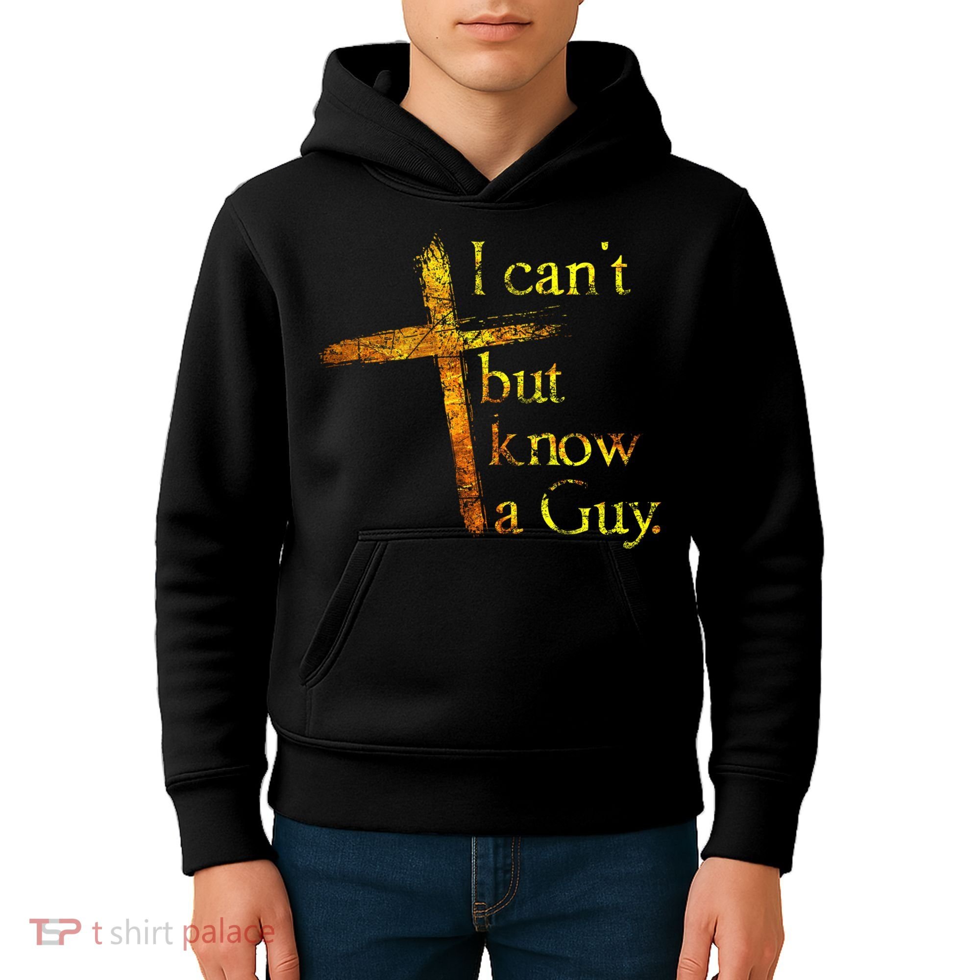 I Can't But I Know A Guy Jesus Cross Funny Christian Kids Hoodie