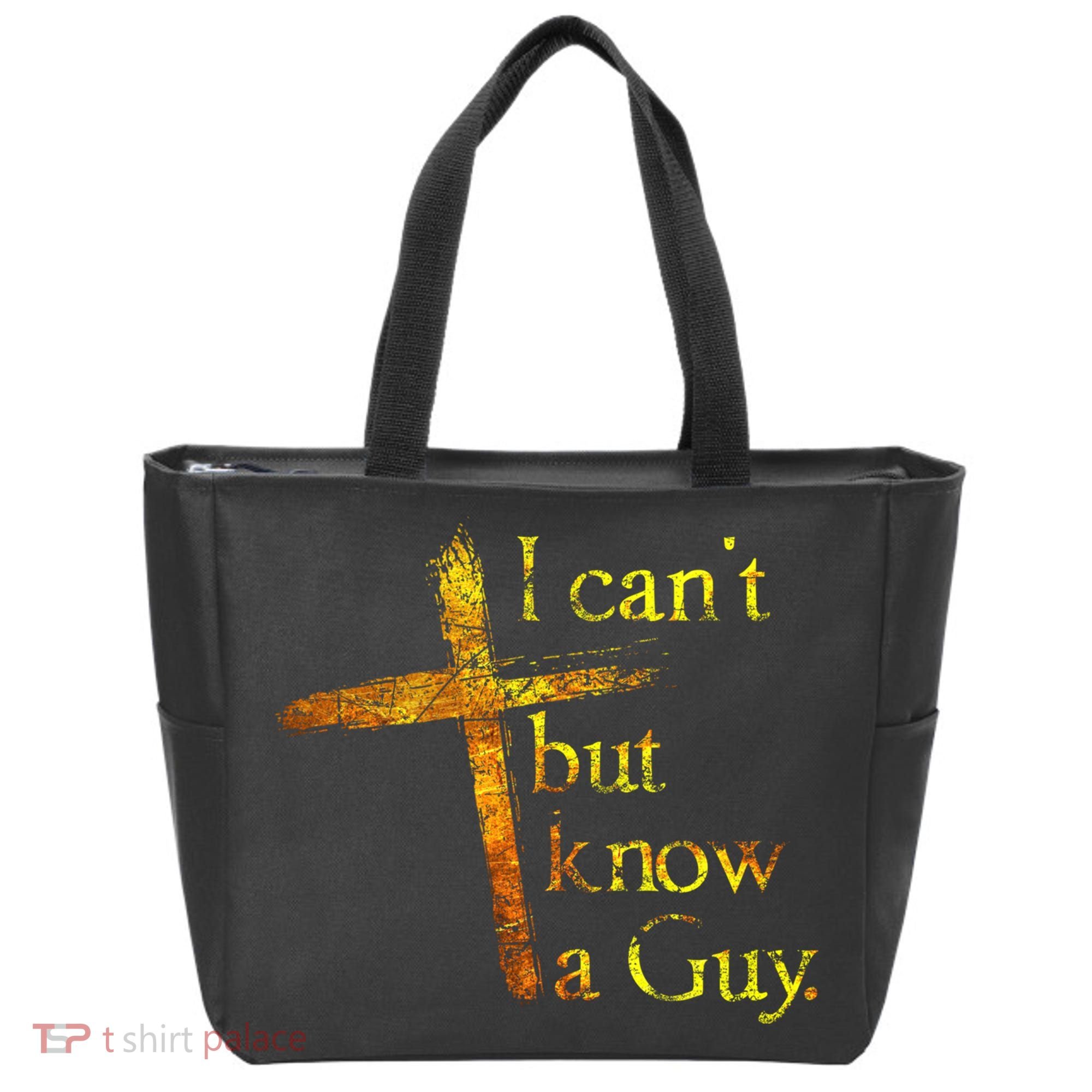 I Can't But I Know A Guy Jesus Cross Funny Christian Tote Bag