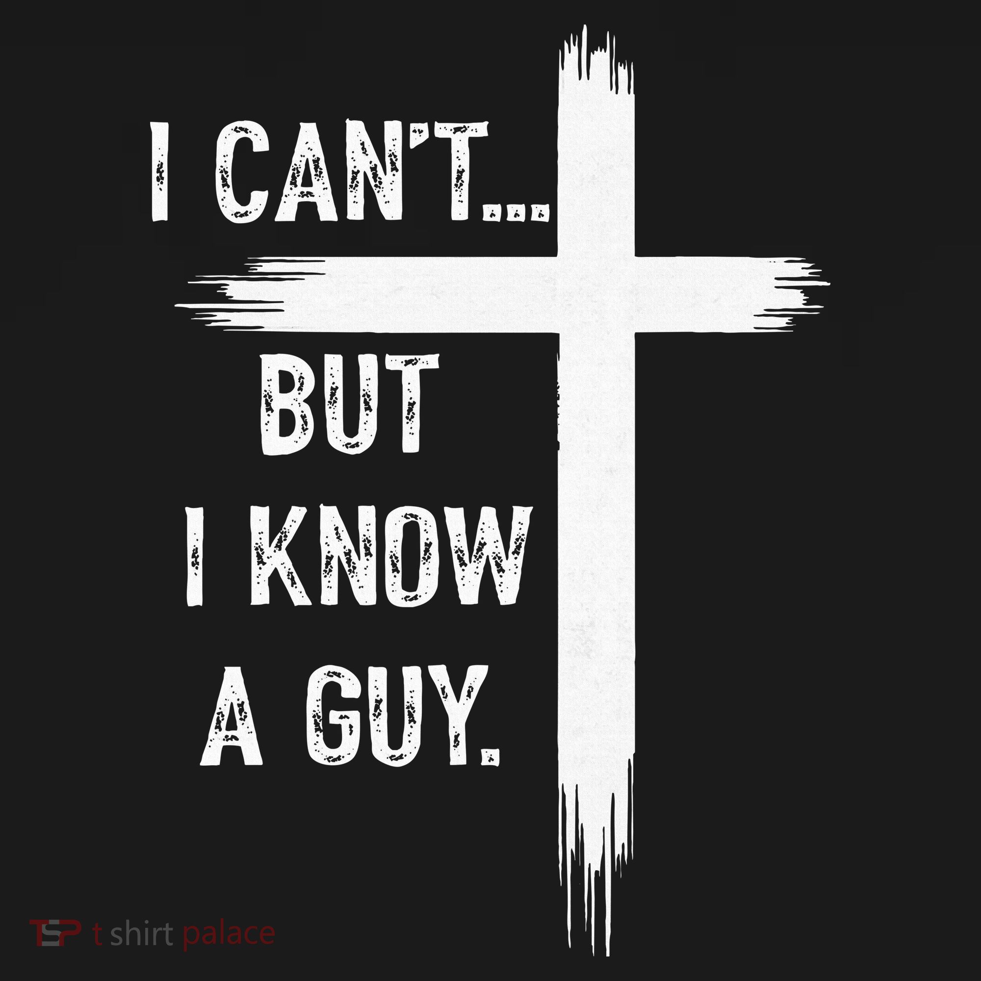 I Can't But I Know a Guy Christian Faith Believer Religious Women's Tank Top