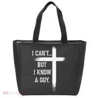 I Can't But I Know a Guy Christian Faith Believer Religious Tote Bag thumb 0