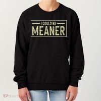 I Could Be Meaner Retro Women's Sweatshirt thumb 0