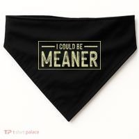 I Could Be Meaner Retro USA-Made Doggie Bandana thumb 0