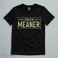 I Could Be Meaner Retro T-Shirt thumb 5