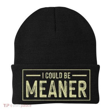 I Could Be Meaner Retro Beanie