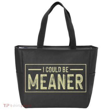 I Could Be Meaner Retro Bag