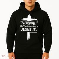 Isnt Coming Back Jesus Is Christian Normal Hoodie thumb 2