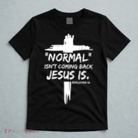 Isnt Coming Back Jesus Is Christian Normal T-Shirt thumb 5