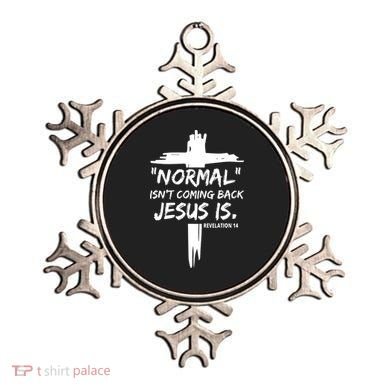 Isnt Coming Back Jesus Is Christian Normal Ornament