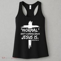 Isnt Coming Back Jesus Is Christian Normal Women's Tank Top thumb 3