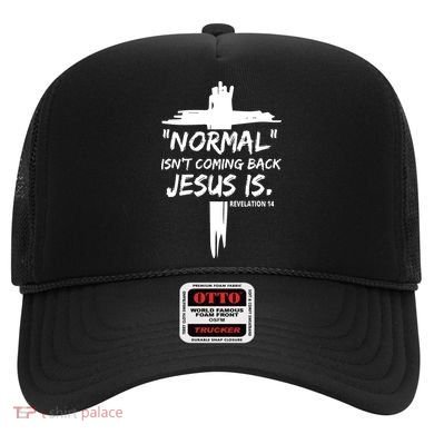 Isnt Coming Back Jesus Is Christian Normal Hat