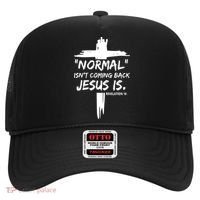Isnt Coming Back Jesus Is Christian Normal Hat thumb 0