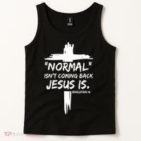 Isnt Coming Back Jesus Is Christian Normal Tank Top thumb 2