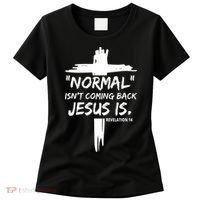 Isnt Coming Back Jesus Is Christian Normal Women's T-Shirt thumb 0