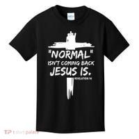 Isnt Coming Back Jesus Is Christian Normal Kids T-Shirt thumb 0