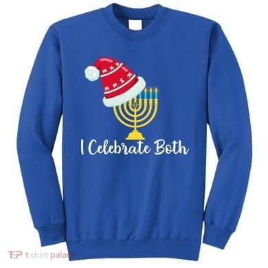 I Celebrate Both Hanukkah Sweatshirt