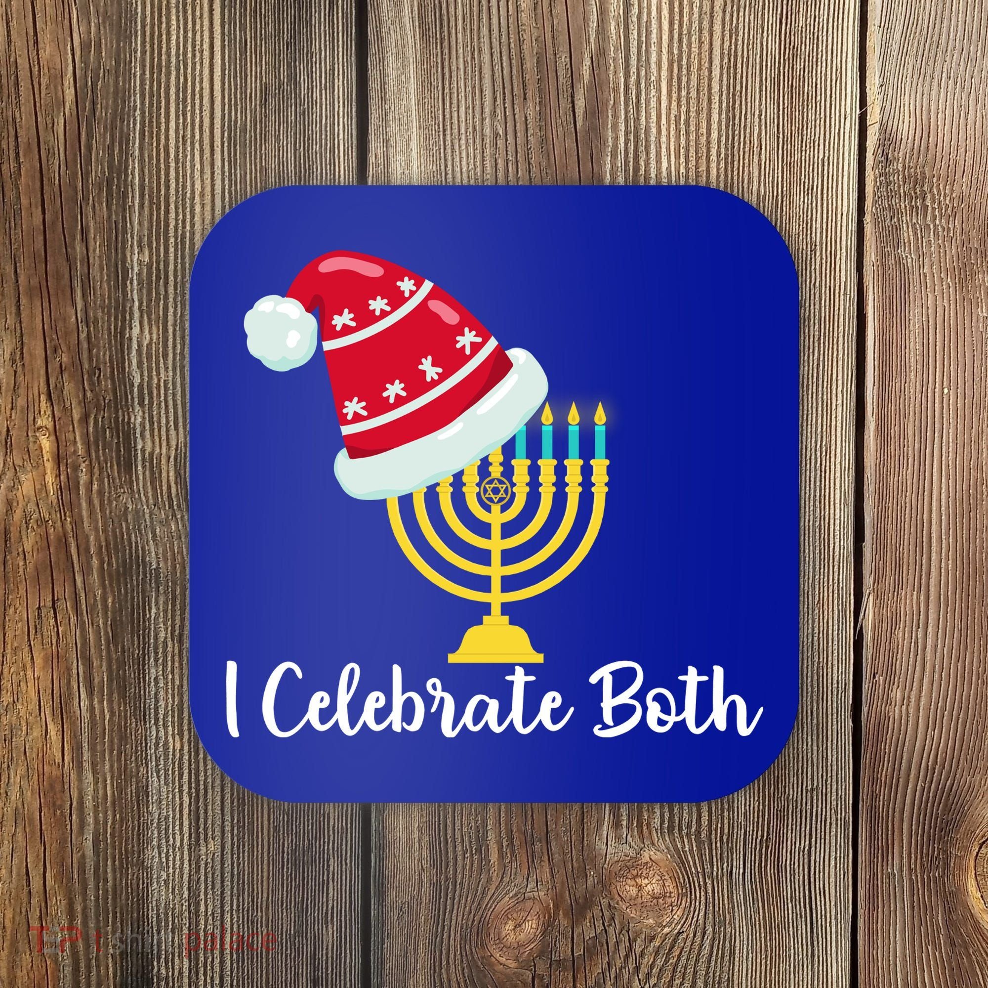 I Celebrate Both Hanukkah Coaster