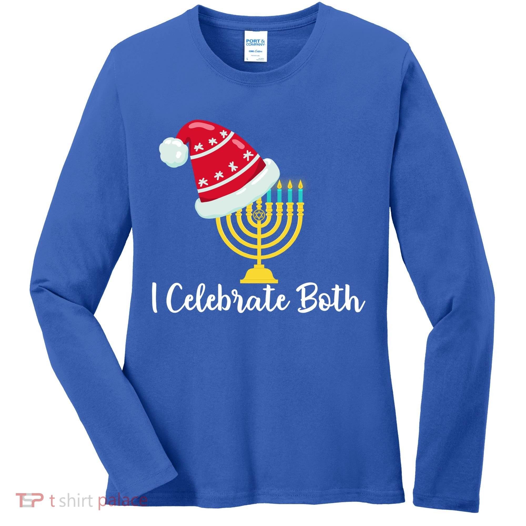 I Celebrate Both Hanukkah Women's Long Sleeve Shirt