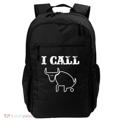 I Call Bull Shit Backpack