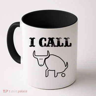I Call Bull Shit Coffee Mug