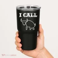 I Call Bull Shit Tumbler thumb 2