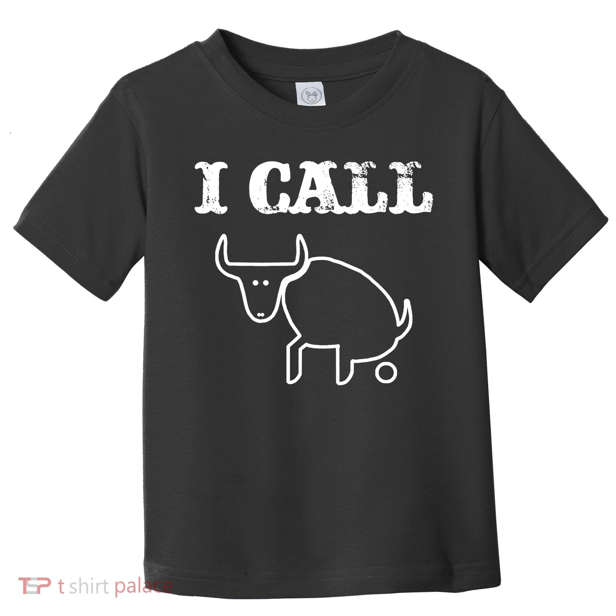 I Call Bull Shit Toddler T-Shirt