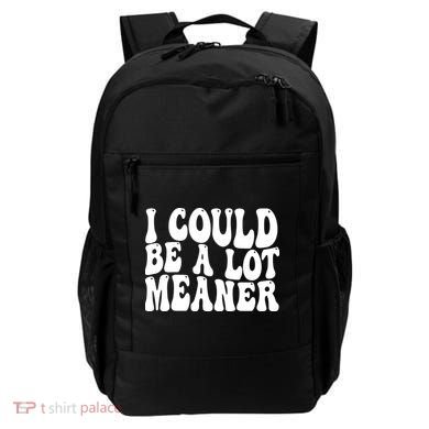 I Could Be Meaner Funny Meme Trends  Backpack