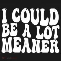 I Could Be Meaner Funny Meme Trends  Backpack thumb 2