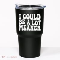 I Could Be Meaner Funny Meme Trends  Tumbler thumb 0