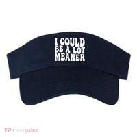 I Could Be Meaner Funny Meme Trends  Visor thumb 0