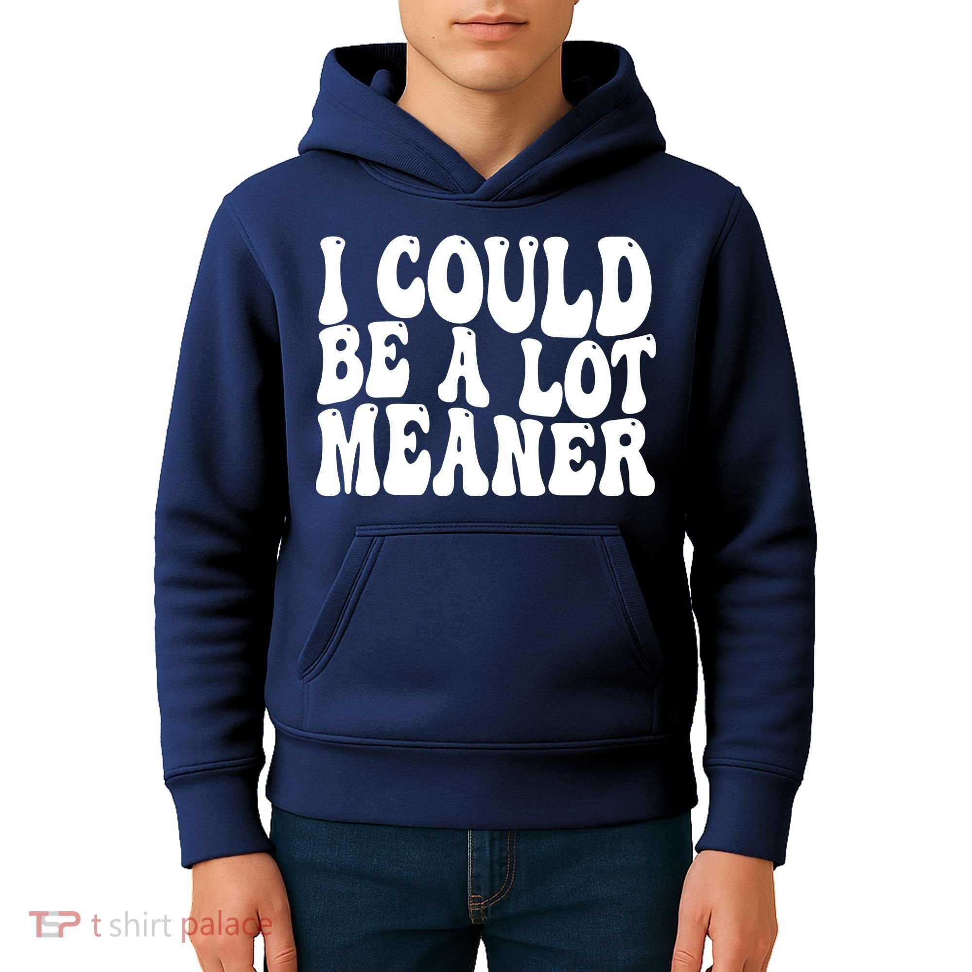 I Could Be Meaner Funny Meme Trends  Kids Hoodie